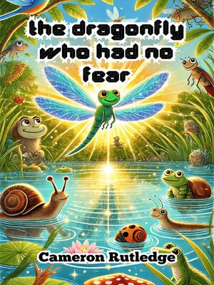 cover image of The Dragonfly Who Had No Fear